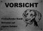 Preview: Edelstahl Warnschild Weimaraner VORSICHT Freilaufender Hund! Betreten auf eigene Gefahr!