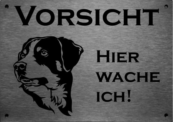 Edelstahl_Warnschild_Appenzeller_Sennenhund_VORSICHT_Hier_wache_ich!